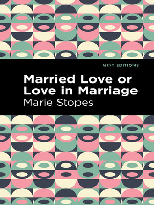 cover image of Married Love or Love in Marriage